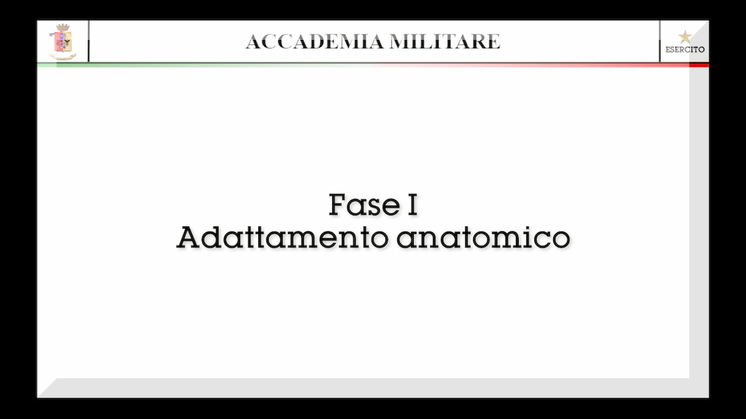 Fase I - Adattamento anatomico